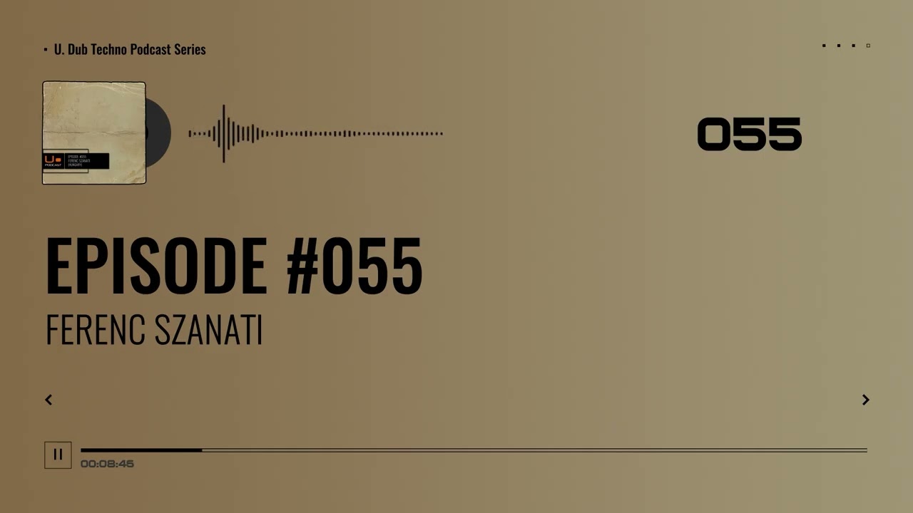 EPISODE 055 - FERENC SZANATI 