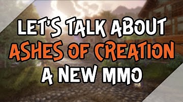 Ashes of Creation - A New MMO - Let