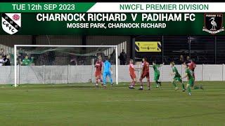 Charnock Richard Vs Padiham FC (12.09.23)