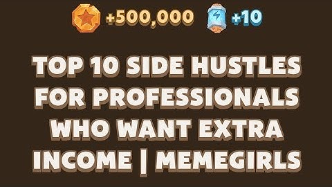 Top 10 Side Hustles for Professionals Who Want Extra Income | MemeGirls | Memefi Video Code