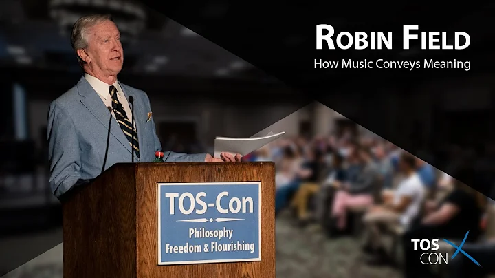 TOS-Con 2019: How Music Conveys Meaning with Robin...