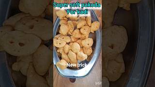 super soft pakoda for kadi(new trick)#shorts#radha maa ki rasoi 💕