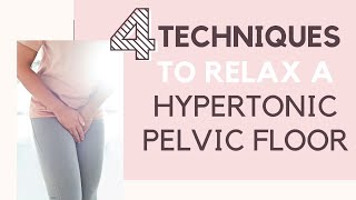 4 Techniques To Relax A Hypertonic Pelvic Floor by Krista Dennett 204,101 views 3 years ago 16 minutes