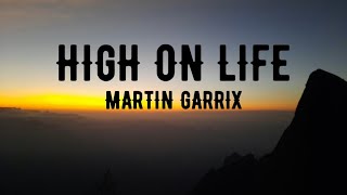 HIGH ON LIFE - MARTIN GARRIX