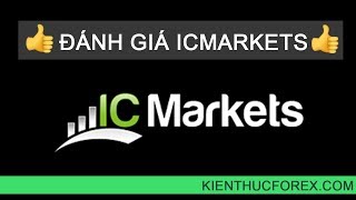 Đánh giá sàn ICMarkets. Sàn forex uy tín từ Australia