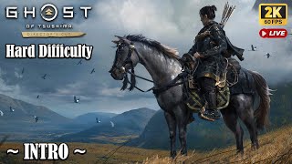 🔴Epic Samurai Adventure Begins | Ghost of Tsushima Director's Cut (PC) | INTRO | 2K 60FPS🔴