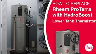 How To Replace a Rheem ProTerra Plug-In Lower Tank Thermistor