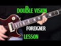 How to play double vision by foreigner  guitar lesson