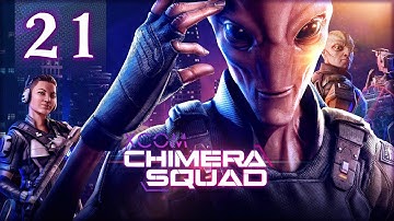 XCOM Chimera Squad - Venom Rounds Are Pretty Good - Part 21 [Impossible Gameplay]