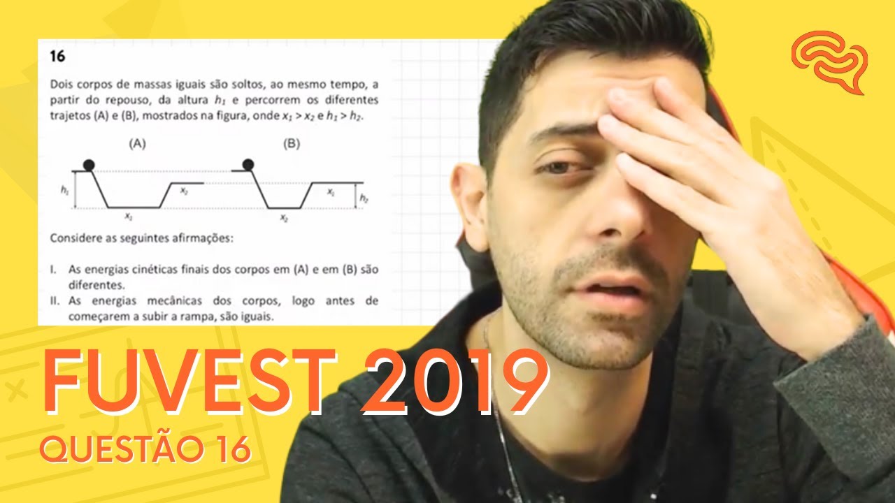 FUVEST 2019 - Q16 - Dois corpos de massas iguais são soltos, ao mesmo tempo