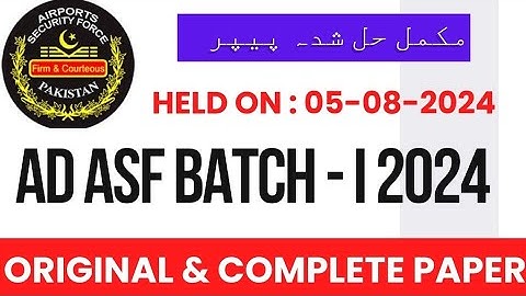 AD ASF Paper Batch I 2024 | 05.08.2024 | Complete, Original and Solved paper