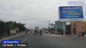 Quốc lộ 1A, huyện Cái Nước phần 1, tỉnh Cà Mau, qua xã Thạnh Phú