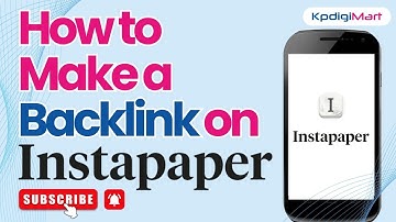 How to Make a Backlink on Instapaper | Create Quality Backlinks for SEO