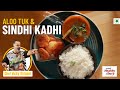 Sindhi Kadhi & Aloo Tuk Recipe by Chef Vicky