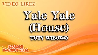 Tuty Wibowo - Yale Yale House (official video lirik)