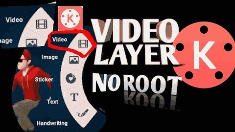 Kinemaster video layer problem solved no need root || Hindi ||