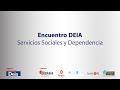 Encuentro DEIA. Servicios sociales y dependencia. #NuestraPrioridadNuestrosMayores