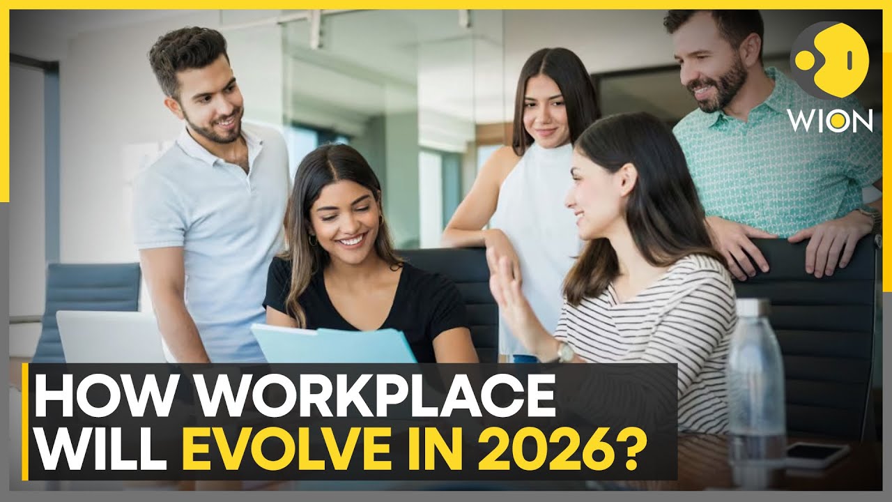 Workplace Trends That Will Redefine 2026 | WION