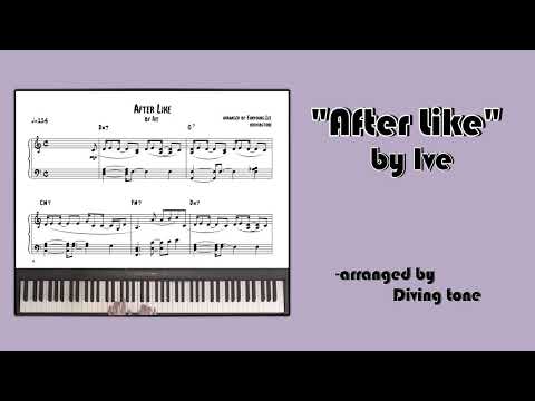 After LIKE (piano sheet / 피아노 악보) - Ive( 아이브)