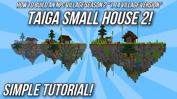 Minecraft: How To Build An NPC Village Tutorial - Taiga Small House 2! - (1.14 Village Version)