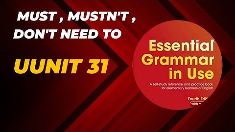 Unit 31_ Must , mustn