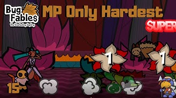 Bug Fables: The Everlasting Sapling - MP Only Hardest - Part 15 (Starting Chapter 5)