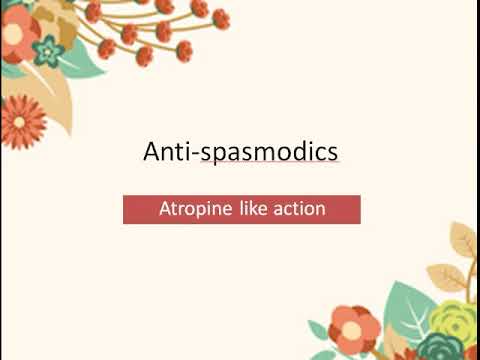 Antispasmodics and atropine like action - مضادات المغص و تأثير الاتروبين