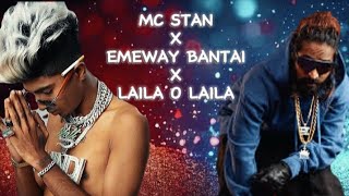 Mc stan x emeway bantai x laila o laila song #music #trending