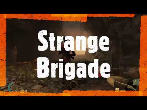 Wideo: Recenzja Strange Brigade - Zuchwała Strzelanka Zespołowa, Która Jest Trochę Za Głupia