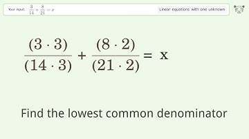 Solve 3/14+8/21=x: Linear Equation Video Solution | Tiger Algebra