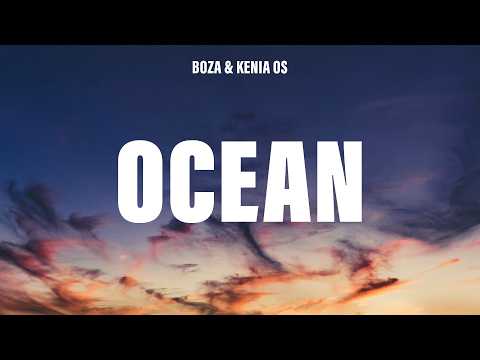 Boza & Kenia OS - Ocean (Letra/Lyrics)