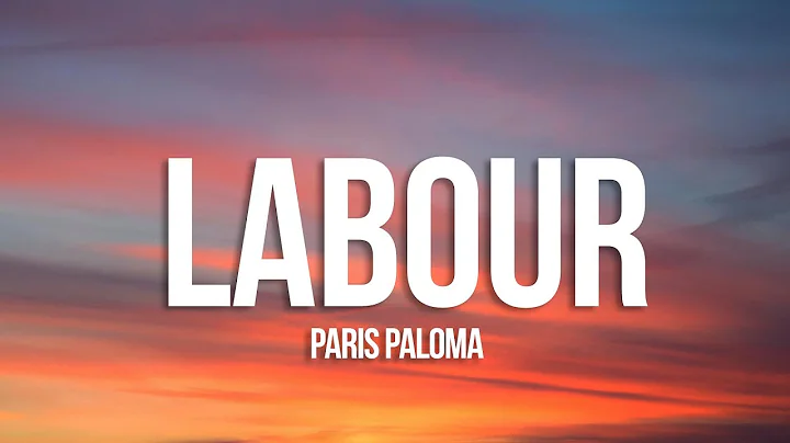 Paris Paloma - labour (Lyrics)