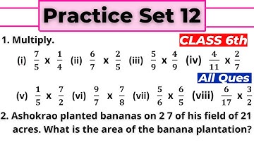 Practice Set 12 Class 6 - Operations on Fractions - Chapter 4 | Maharashtra State Board