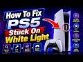 How To Fix PS5 Stuck On White Light