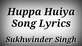 LYRICS Huppa Huiya Song - Adipurush | Sukhwinder Singh | Prabhas,Kriti Sanon