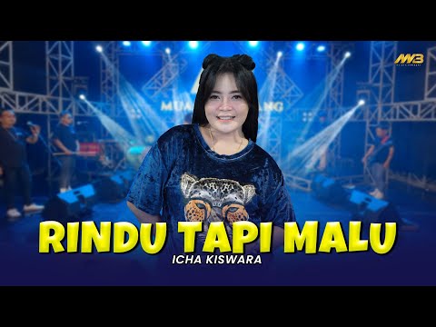ICHA KISWARA - RINDU TAPI MALU | Feat. BINTANG FORTUNA ( Official Music Video )