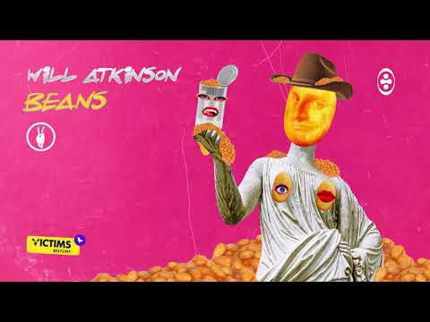 Will Atkinson - Beans [Victims Helpline]