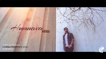 Humnava Mere | Cover Song | Ft.Viraj Pandya