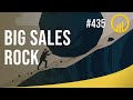 Big Sales Rock - Sales Influence Podcast - SIP 435