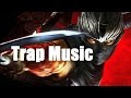 Best of trap music mix 2016 vol1