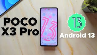 POCO X3 Pro Official Android 13 Custom ROM is Here 🔥🔥