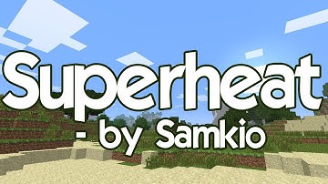 How to install & use Superheat - BUKKIT plugin by Samkio.