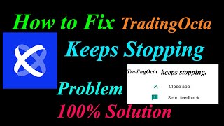 How to Fix TradingOctaApp Keeps Stopping Error Android & Ios | Apps Keeps Stopping Problem screenshot 3