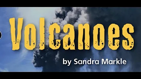 Volcanoes by Sandra Markle - 2nd grade Wonders ver...
