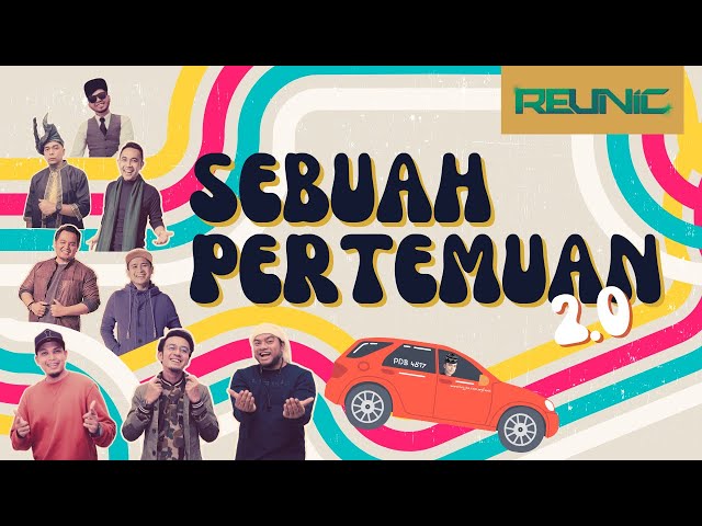 REUNIC - SEBUAH PERTEMUAN 2.0 class=