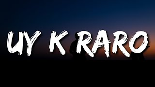 Mont - Uy K Raro (Letra/Lyrics