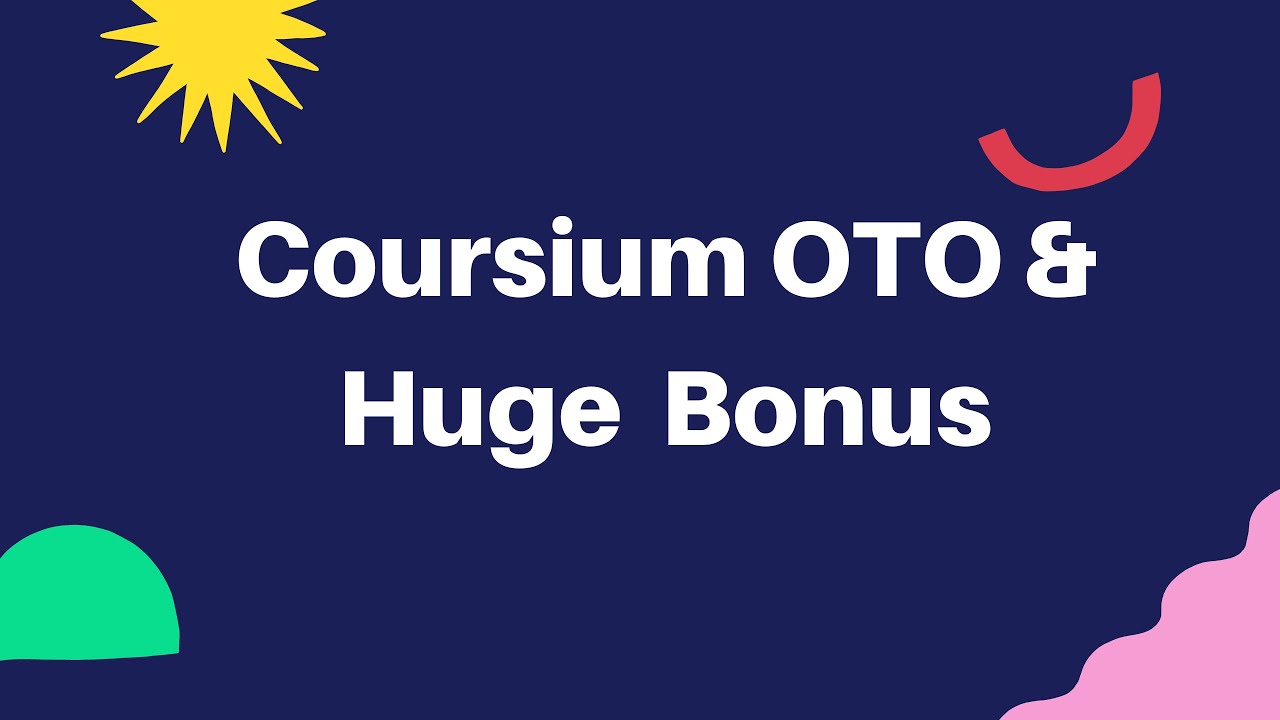 Coursium OTO - Coursium OTOs