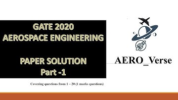 GATE 2020 Aerospace Engineering Question Paper Detailed Solution (Hindi) - Part 1
