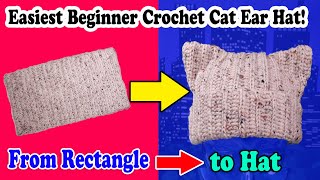 Easiest Beginner Crochet Cat Hat  How To Make An Easy Crochet Cat Ear Beanie From a Rectangle