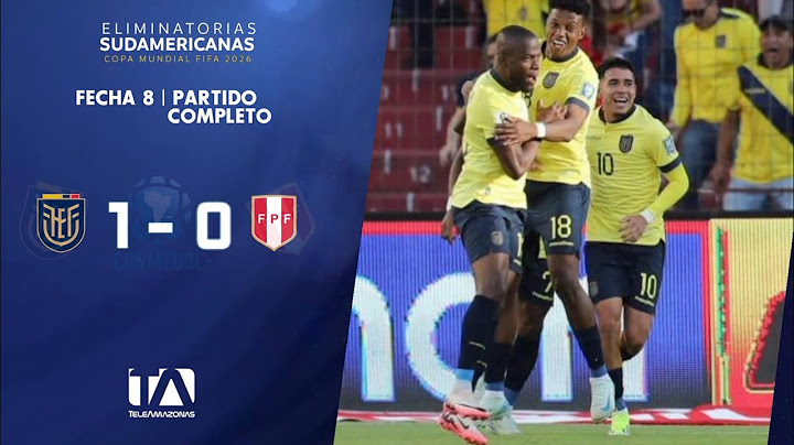 PARTIDO COMPLETO | 🇪🇨 Ecuador 1 - 0 Perú 🇵🇪 / Fecha 8 / Eliminatorias Sudamericanas Mundial 2026